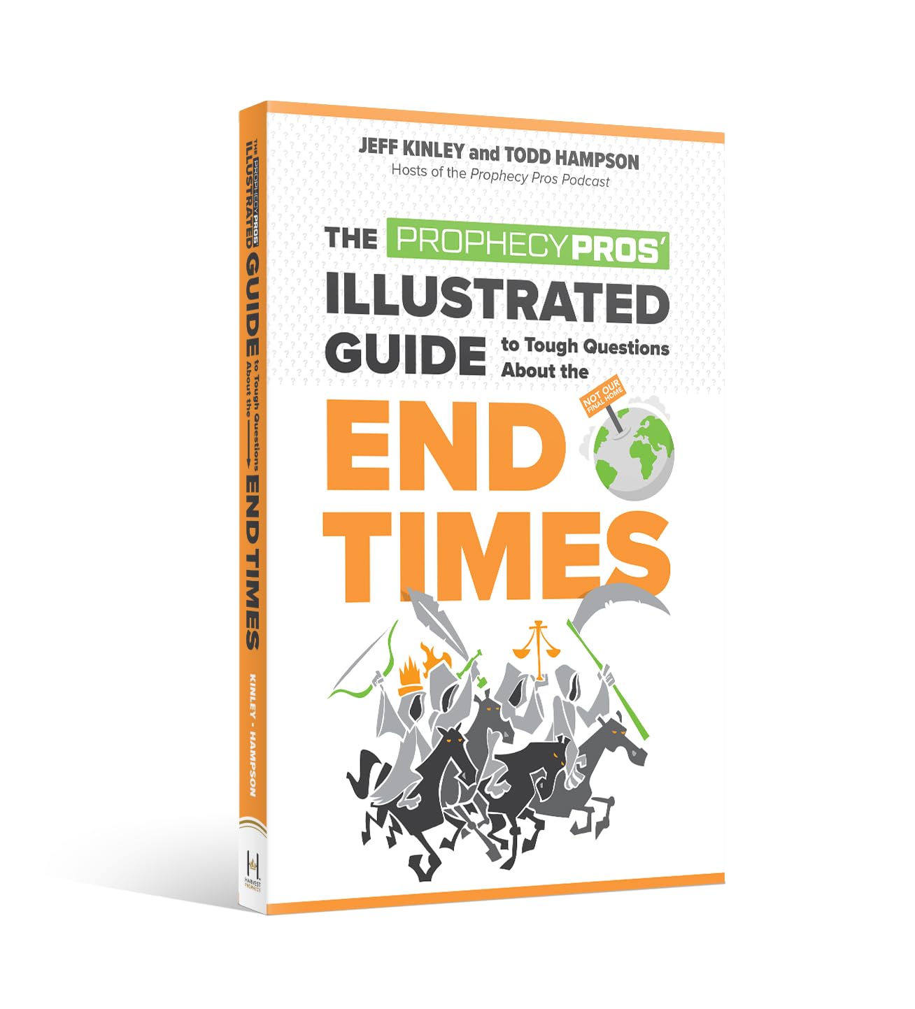 The Prophecy Pros' Illustrated Guide to Tough Questions About the End Times
