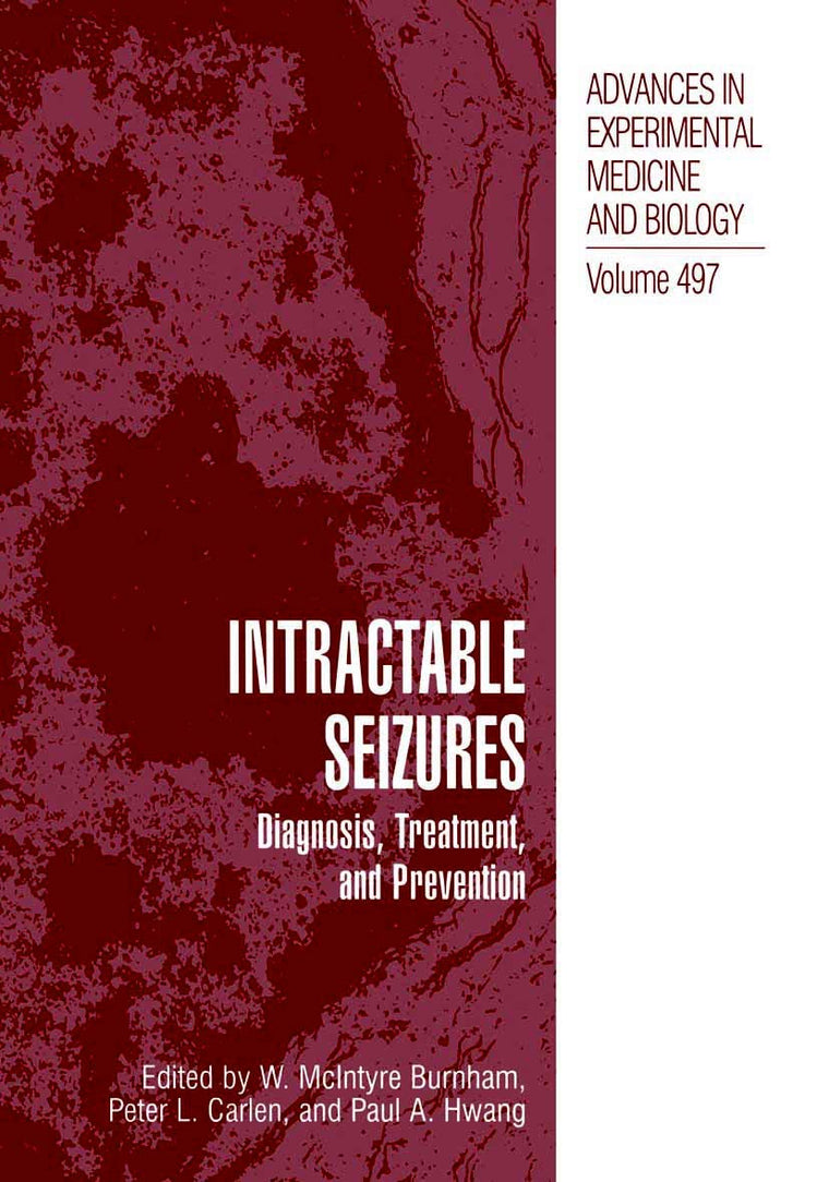 Intractable Seizures: Diagnosis, Treatment and Prevention