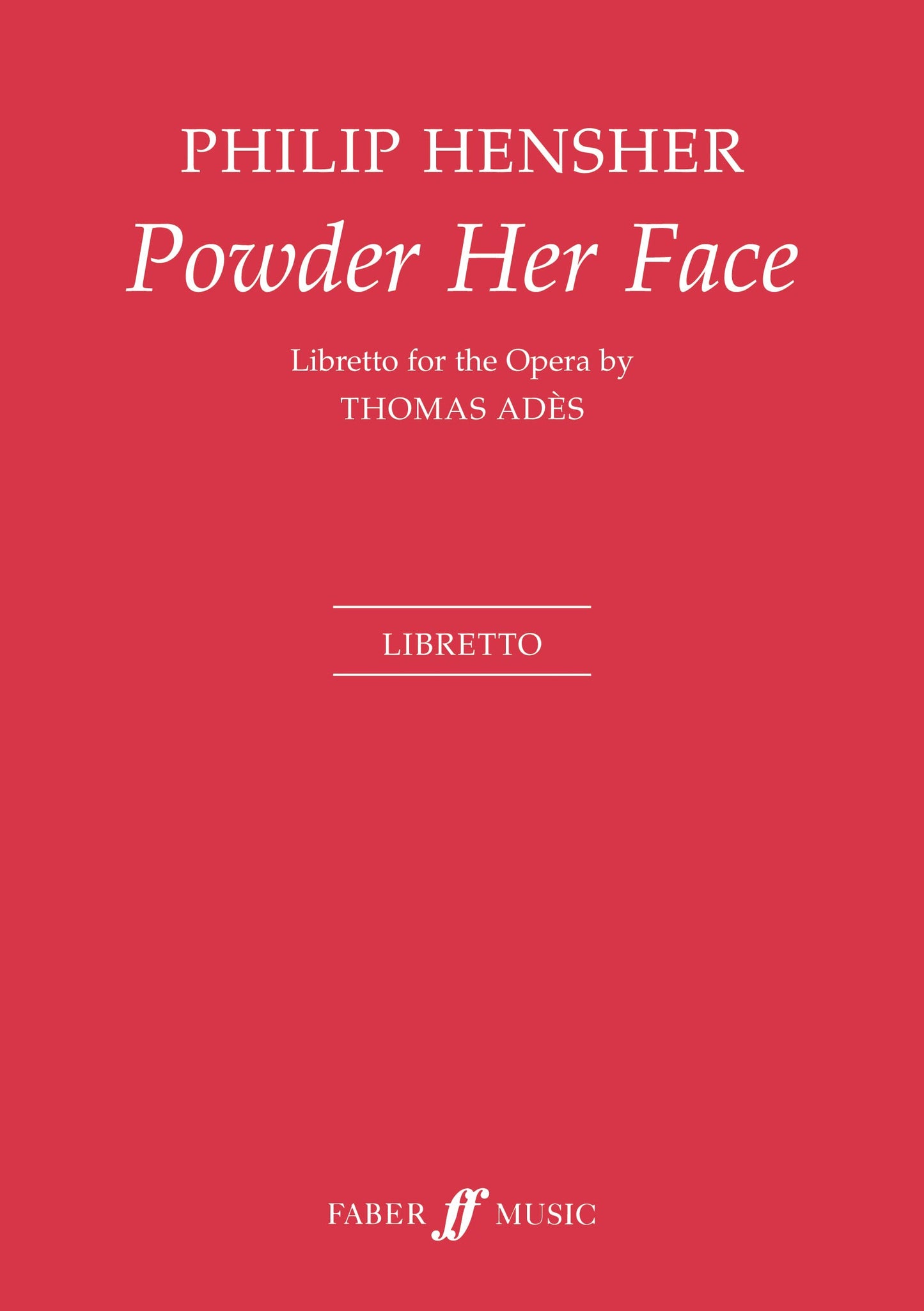 Powder Her Face: Libretto (Faber Edition)