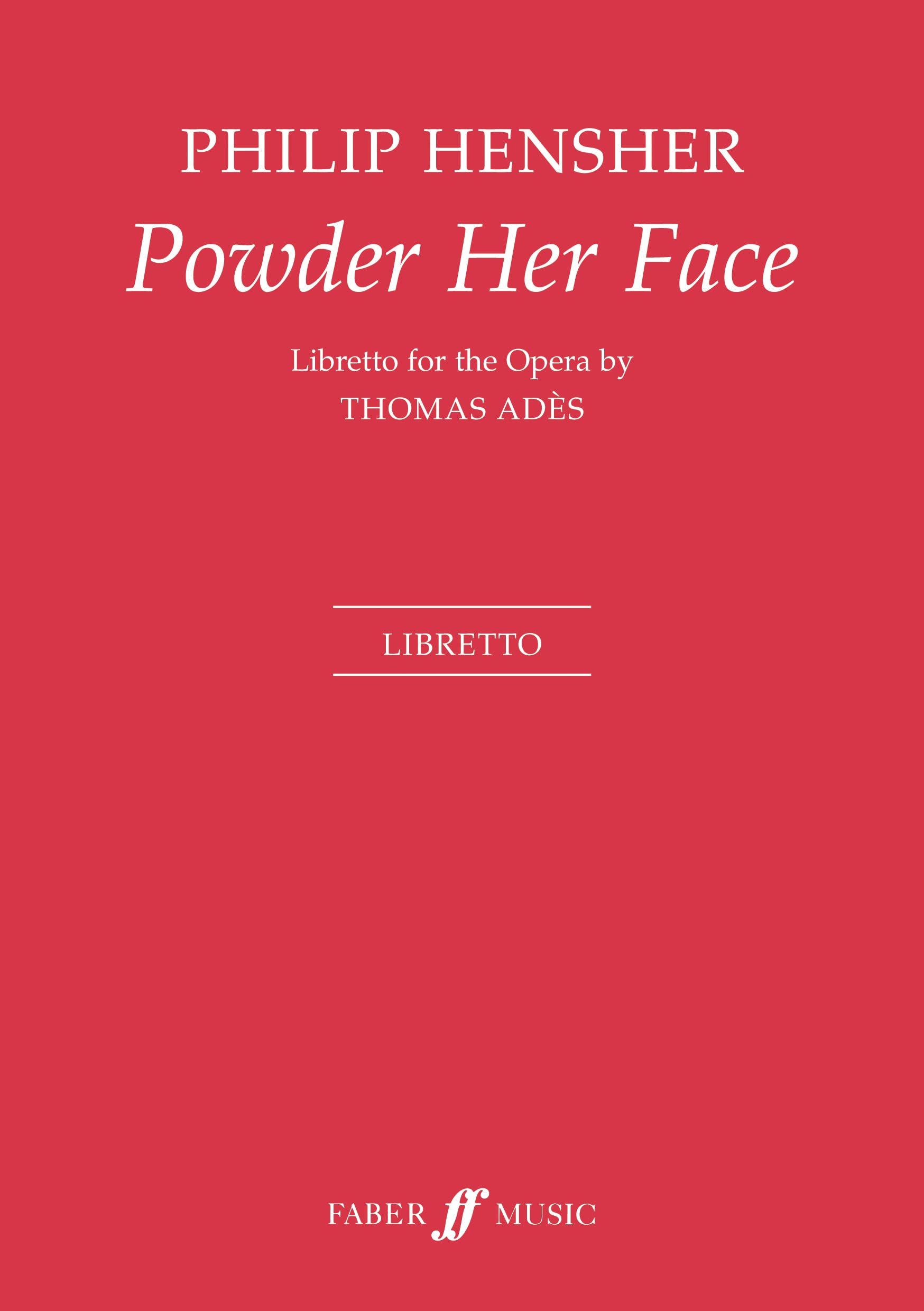 Powder Her Face: Libretto (Faber Edition)