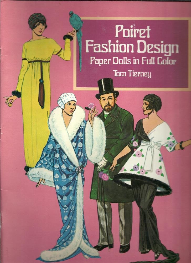Poiret Fashion Design Paper Dolls in Full Color by Tierney,