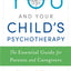 You and Your Child's Psychotherapy: The Essential Guide for Parents and Caregivers