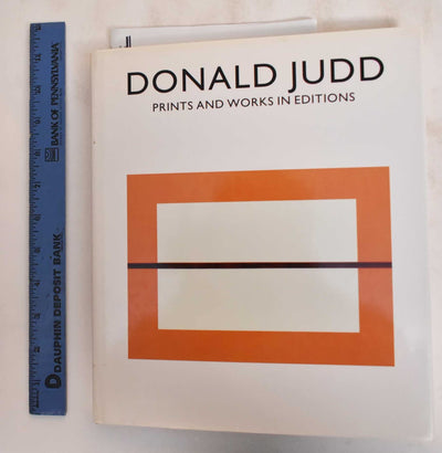 Donald Judd: Prints And Works In Editions