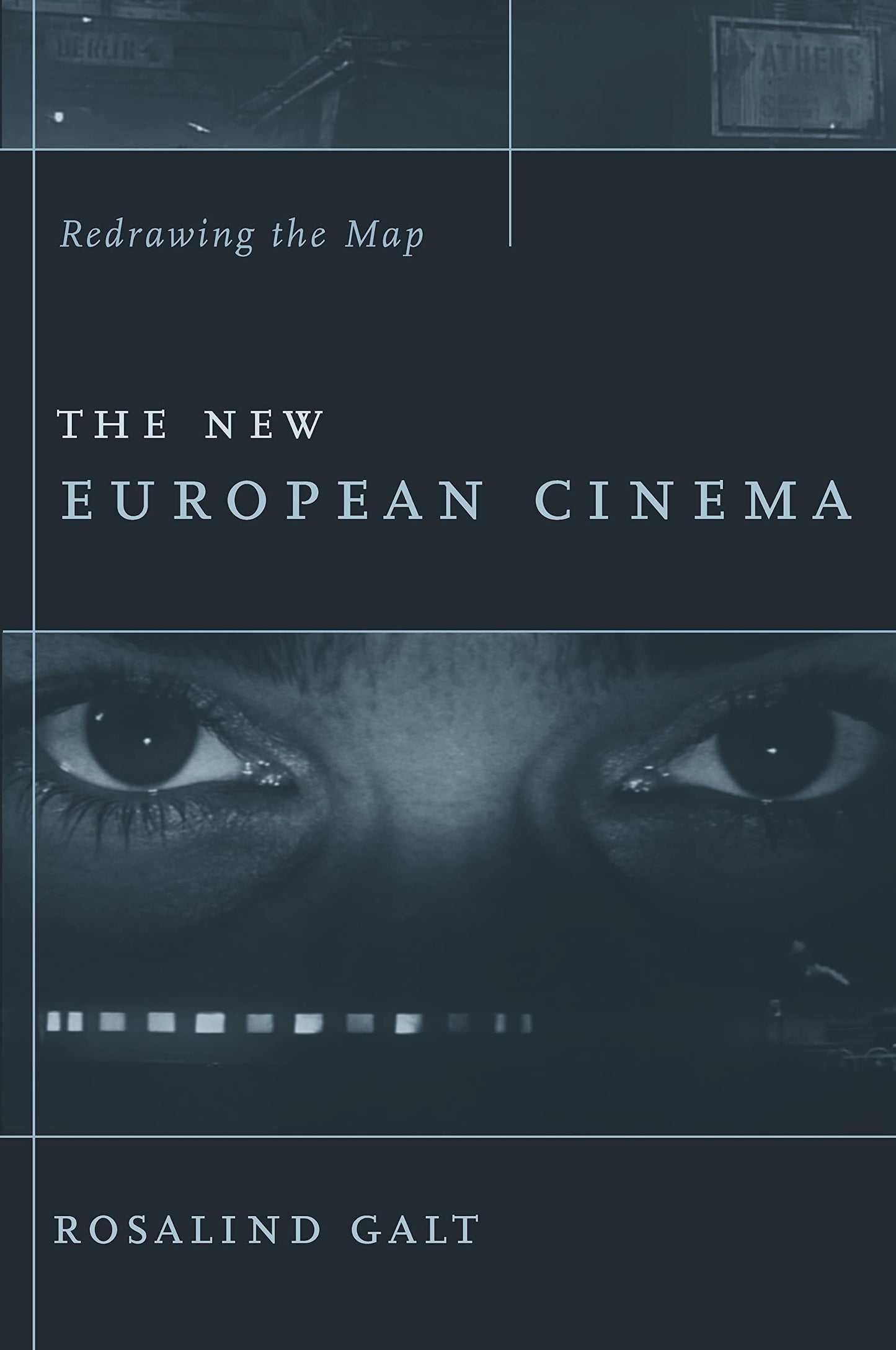 The New European Cinema: Redrawing the Map (Film and Culture Series)