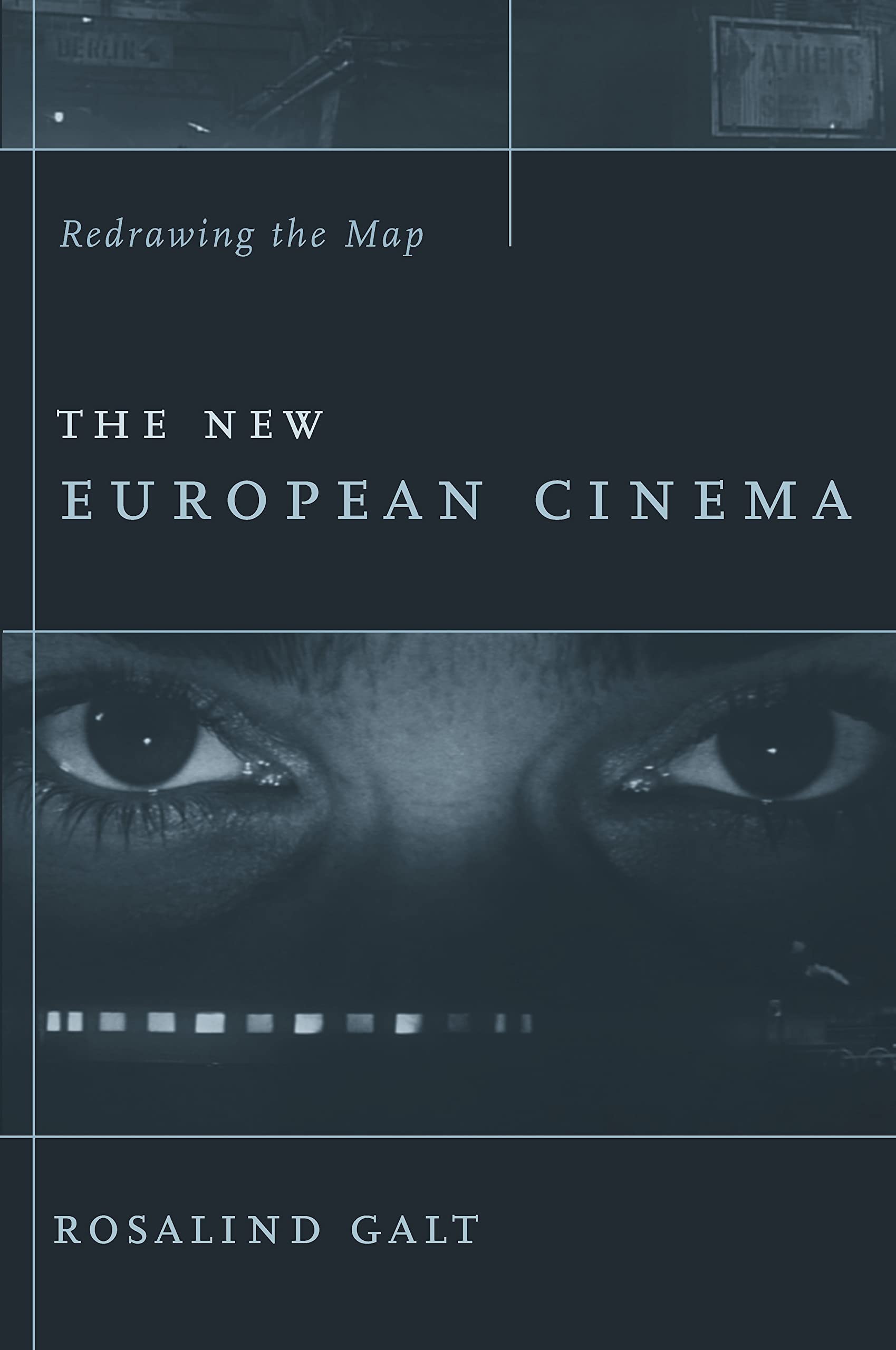 The New European Cinema: Redrawing the Map (Film and Culture Series)