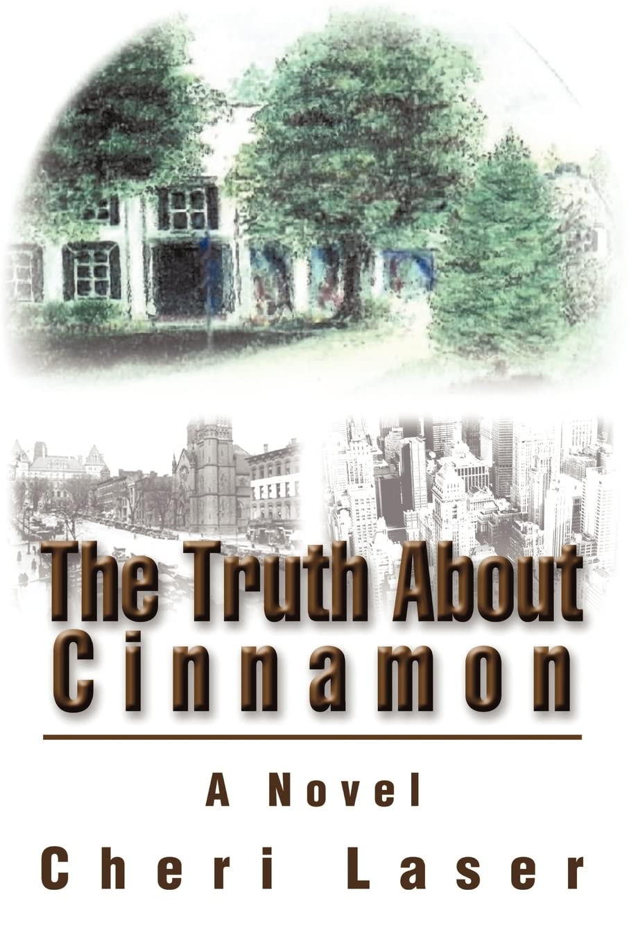 The Truth About Cinnamon: A Novel