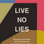 Live No Lies Bible Study Guide plus Streaming Video: Recognize and Resist the Three Enemies That Sabotage Your Peace