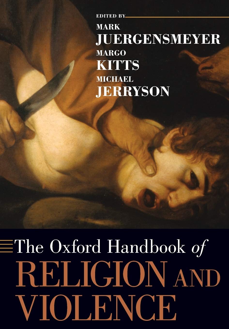 The Oxford Handbook of Religion and Violence (Oxford Handbooks)