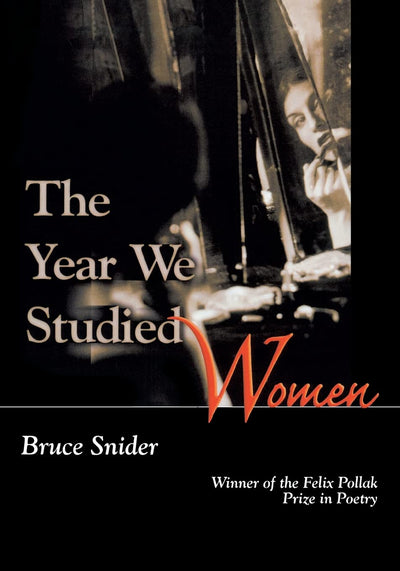 The Year We Studied Women (Felix Pollak Prize in Poetry)