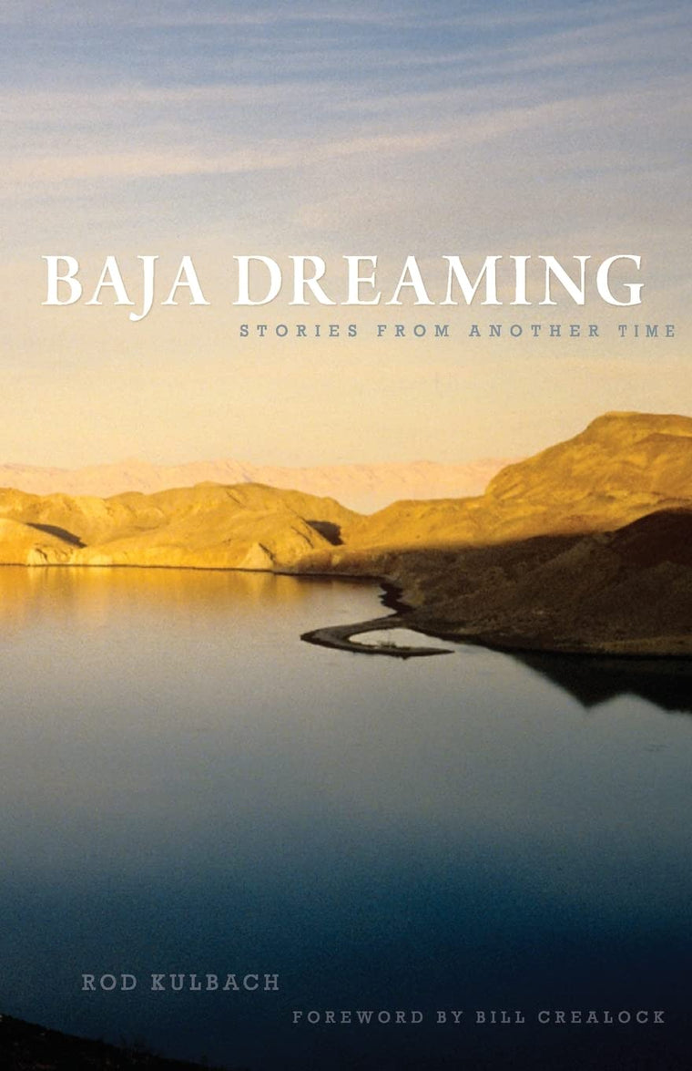 Baja Dreaming: Stories from another time