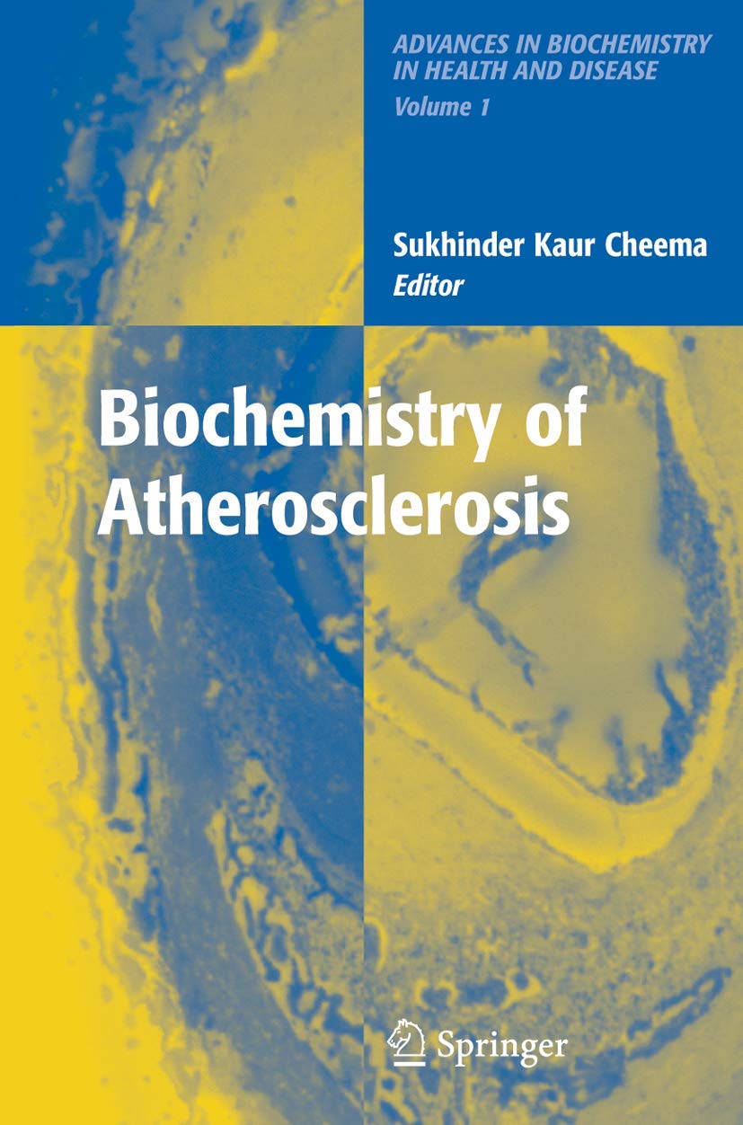 Biochemistry of Atherosclerosis (Advances in Biochemistry in Health and Disease, 1)