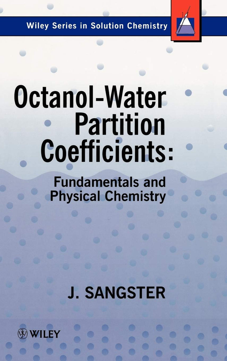 Octanol-Water Partition Coefficients: Fundamentals and Physical Chemistry