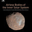 Airless Bodies of the Inner Solar System: Understanding the Process Affecting Rocky, Airless Surfaces
