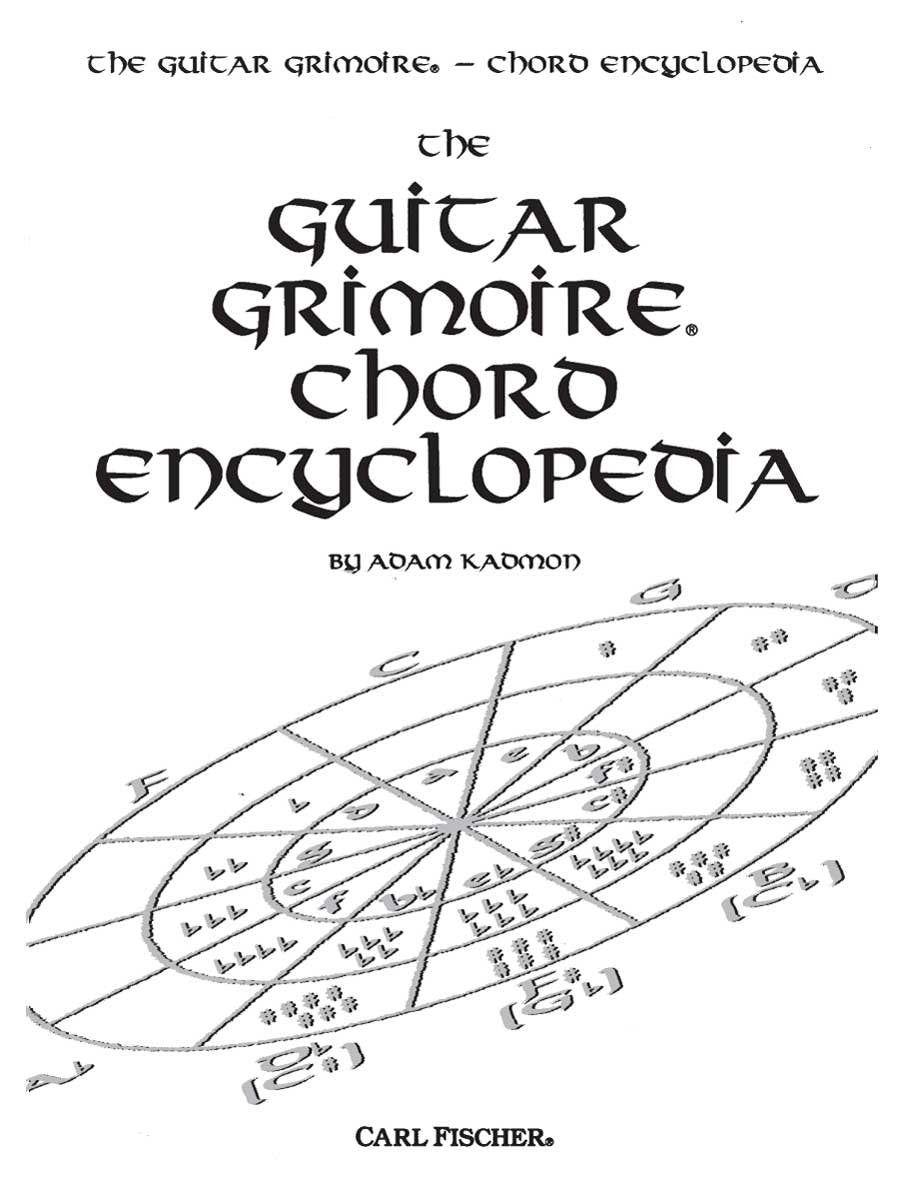 The Guitar Grimoire: Chord Encyclopedia by Adam Kadmon