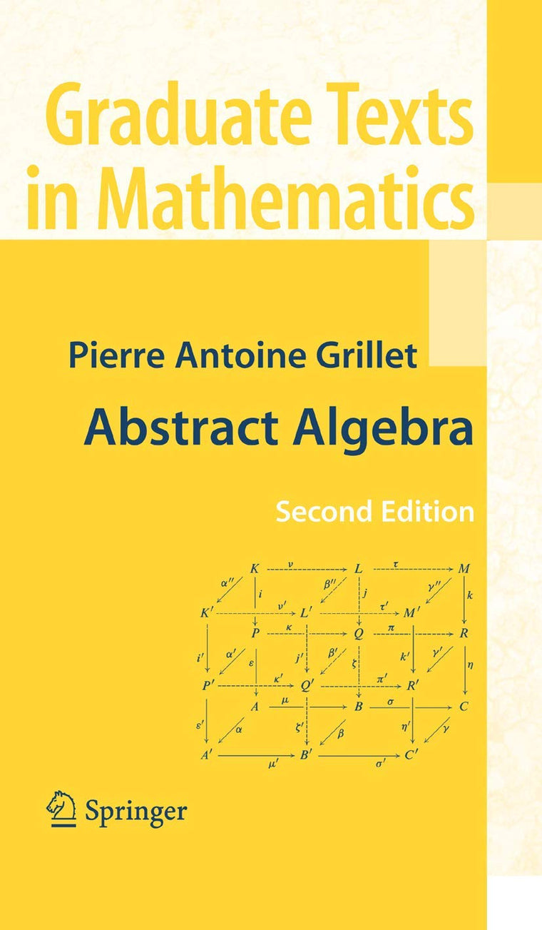 Abstract Algebra (Graduate Texts in Mathematics, 242)