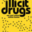 Illicit Drugs: Use and Control