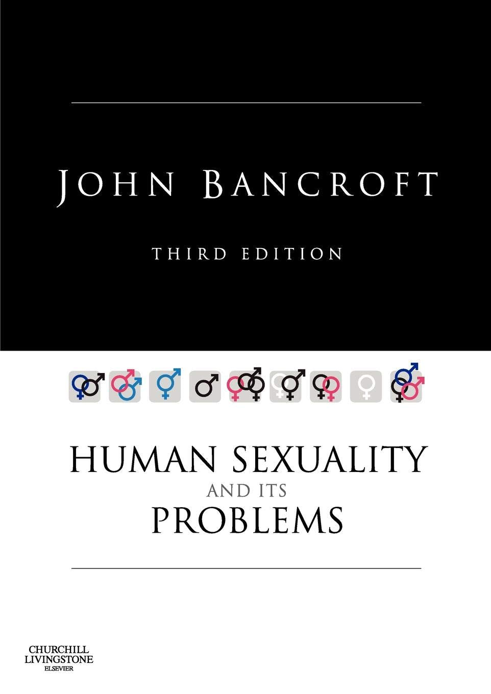 Human Sexuality and its Problems, 3rd Edition by Bancroft MD