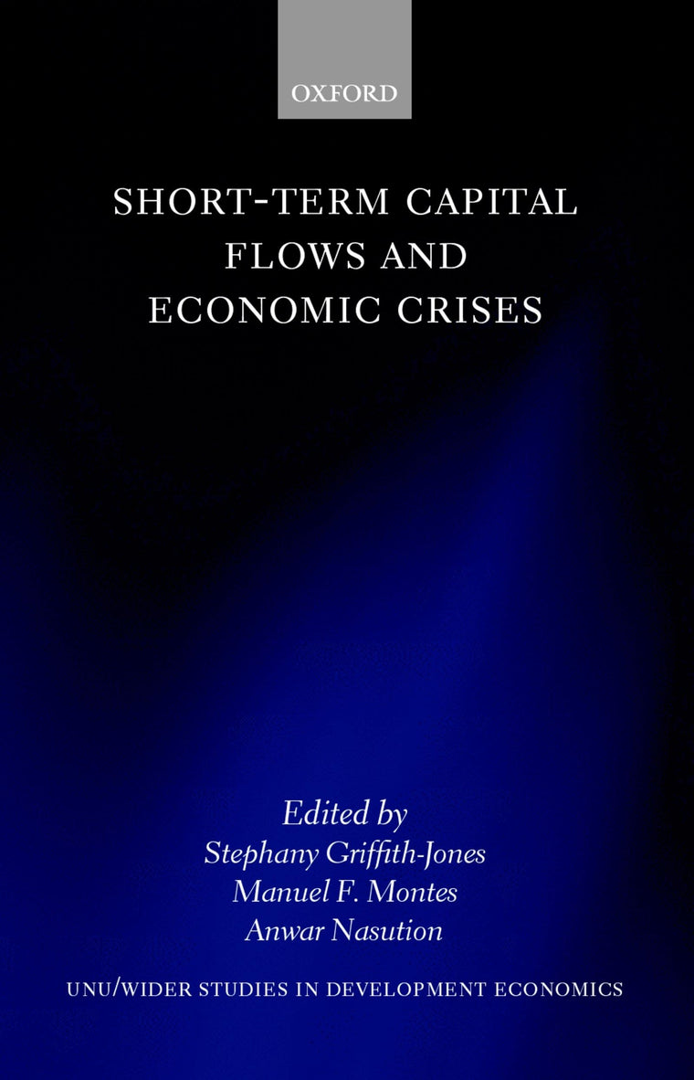 Short-Term Capital Flows and Economic Crises (WIDER Studies in Development Economics)
