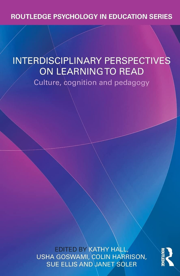Interdisciplinary perspectives on learning to read (Routledge Psychology in Education)