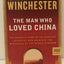 The Man Who Loved China: The Fantastic Story of the Eccentri
