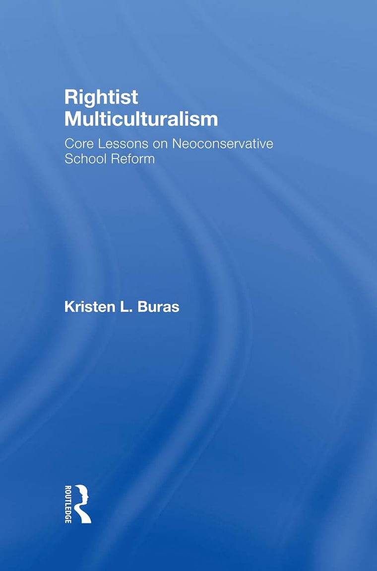 Rightist Multiculturalism (Critical Social Thought)