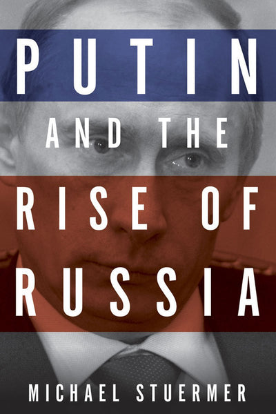Putin and the Rise of Russia