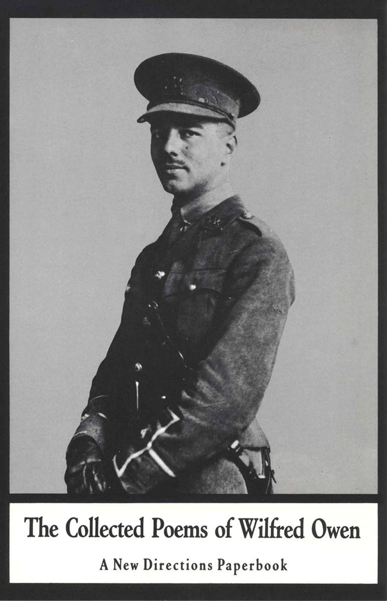 The Collected Poems of Wilfred Owen (New Directions Book)