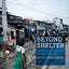 Beyond Shelter: Architecture and Human Dignity