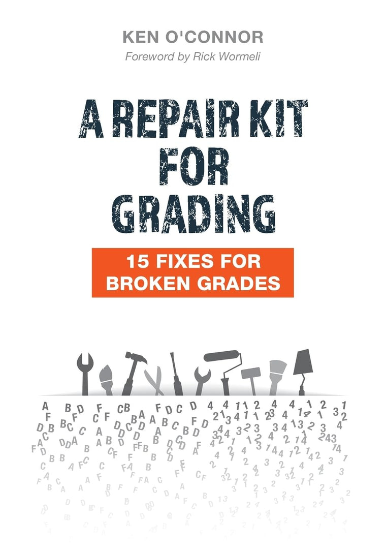 Repair Kit for Grading: (3rd Edition) 15 Fixes for Broken Grades with Discussion and Repair Guide