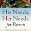 His Needs, Her Needs for Parents: Keeping Romance Alive