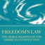 Freedom's Law: The Moral Reading of the American Constitution