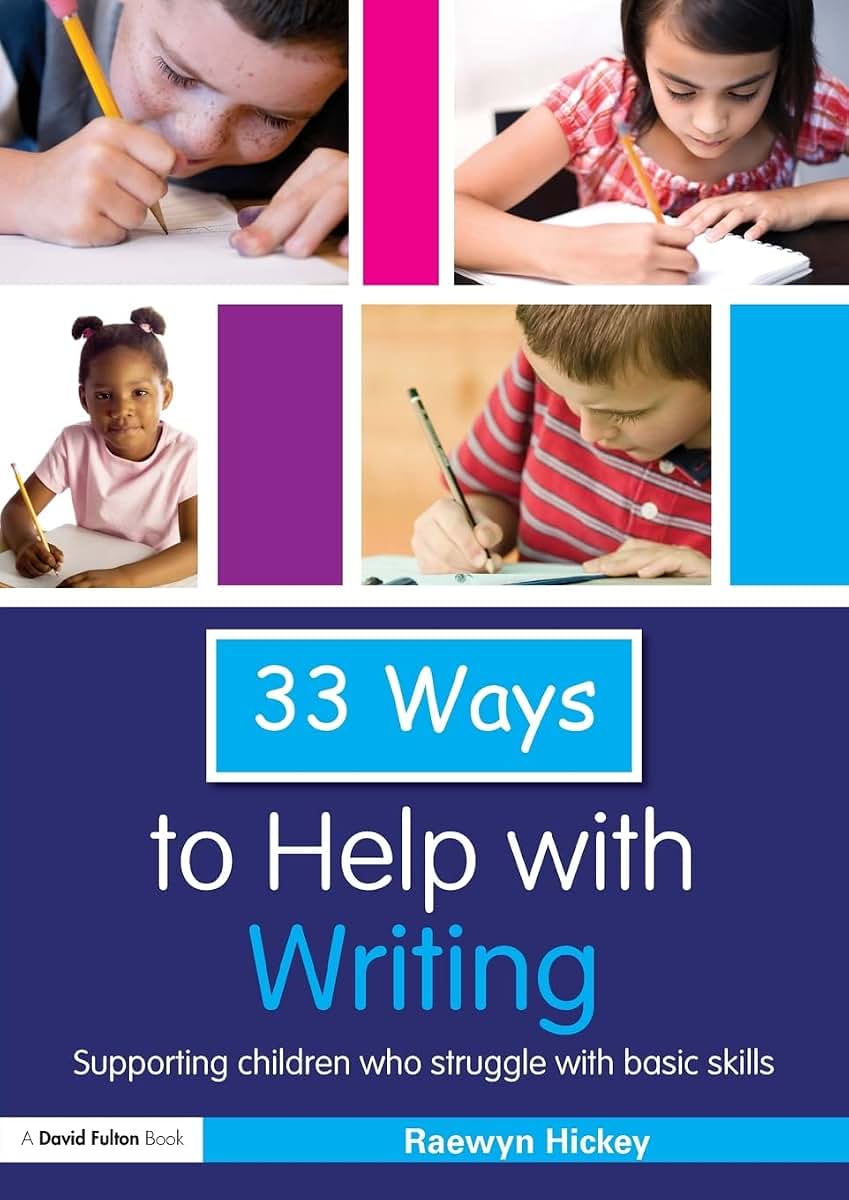 33 ways to help with writing (Thirty Three Ways to Help with....)