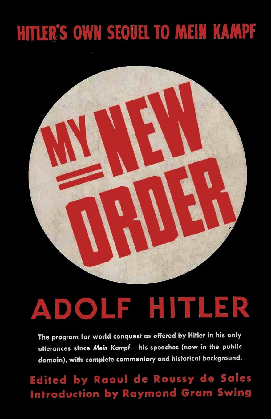 My New Order: A Collection of Speeches by Adolf Hitler