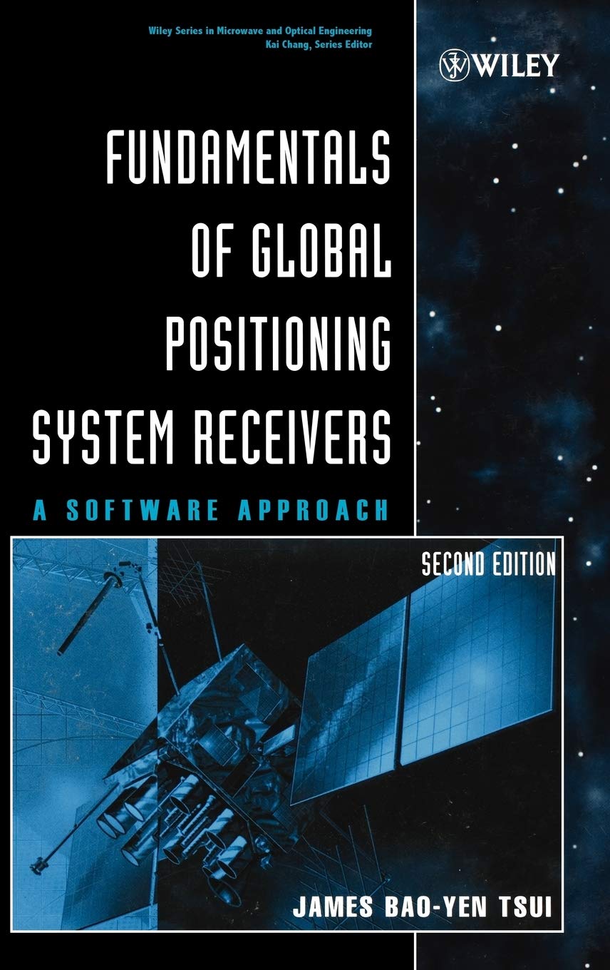 Fundamentals of Global Positioning System Receivers: A Software Approach