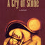 A Cry of Stone: A Novel (Children of the Last Days)