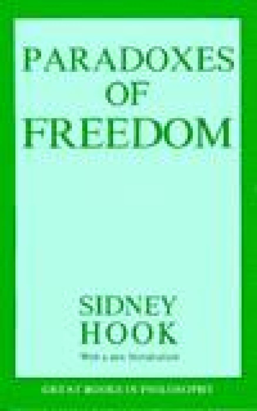The Paradoxes of Freedom (Great Books in Philosophy)