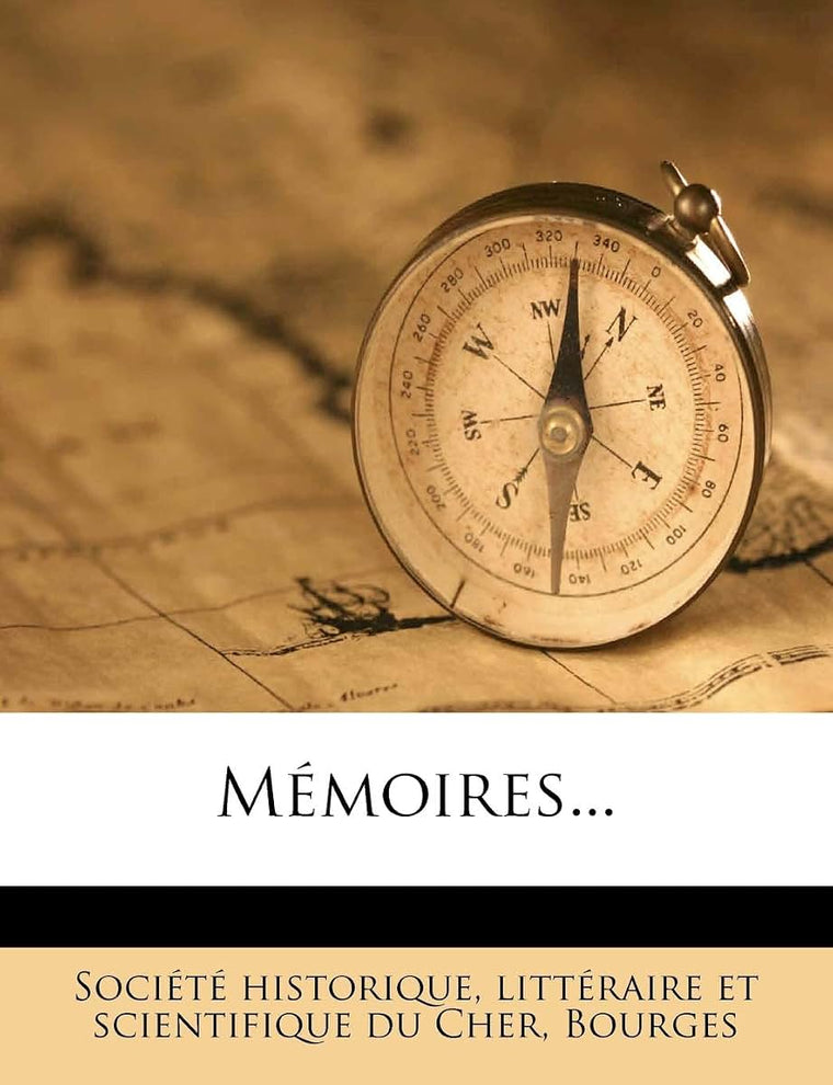 Mémoires... (French Edition)