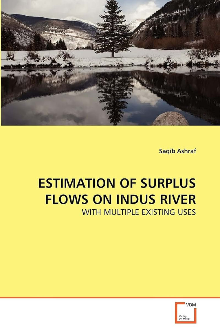 ESTIMATION OF SURPLUS FLOWS ON INDUS RIVER: WITH MULTIPLE EXISTING USES
