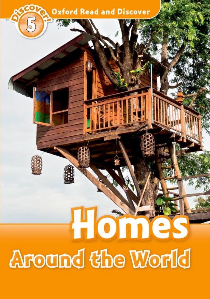 Oxford Read and Discover: Level 5: 900-Word VocabularyHomes Around the World
