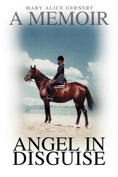 ANGEL IN DISGUISE: A Memoir