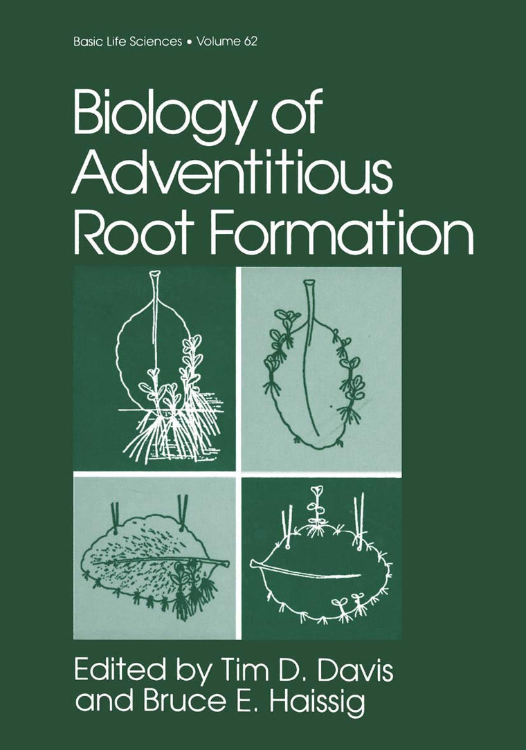 Biology of Adventitious Root Formation (Basic Life Sciences, 62)