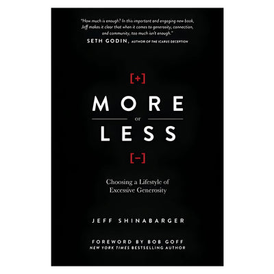 More or Less: Choosing a Lifestyle of Excessive Generosity