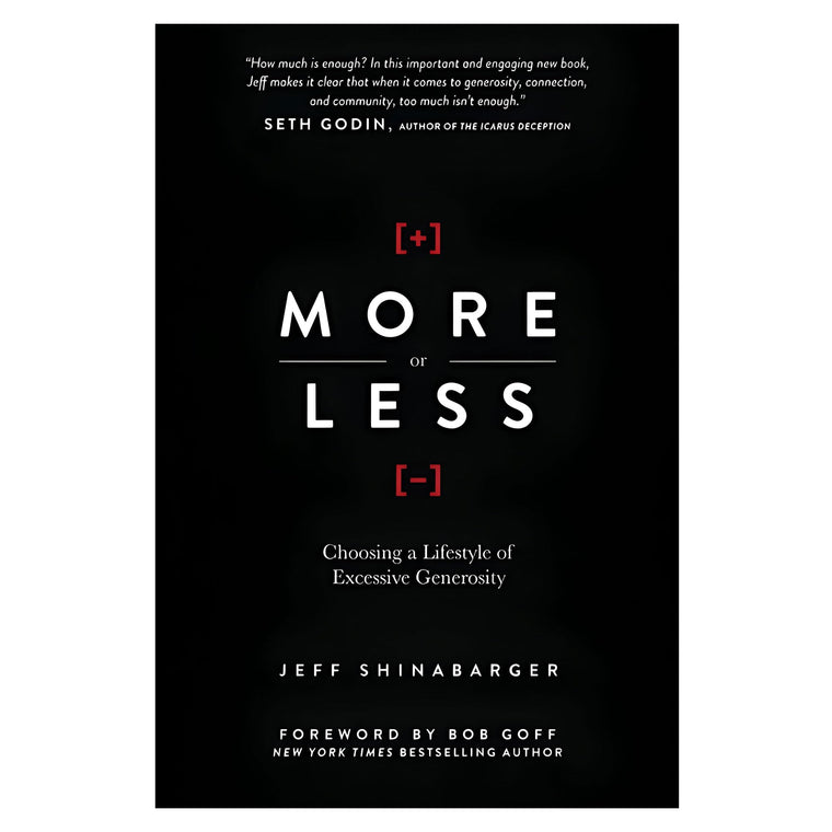 More or Less: Choosing a Lifestyle of Excessive Generosity