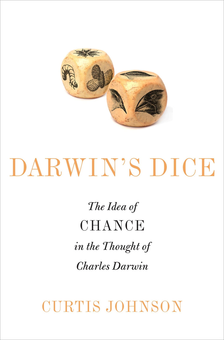 Darwin's Dice: The Idea of Chance in the Thought of Charles Darwin
