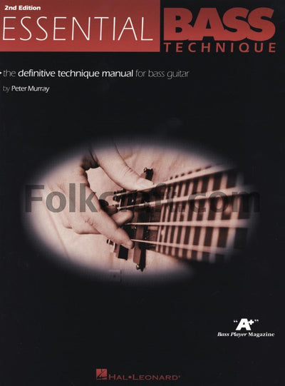 Essential Bass Technique: The Definitive Technique Manual for Bass Guitar