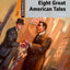 Dominoes, New Edition: Level 2: 700-Word VocabularyEight Great American Tales (Dominoes, Level 2)