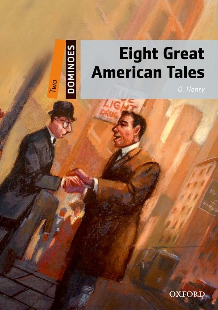 Dominoes, New Edition: Level 2: 700-Word VocabularyEight Great American Tales (Dominoes, Level 2)