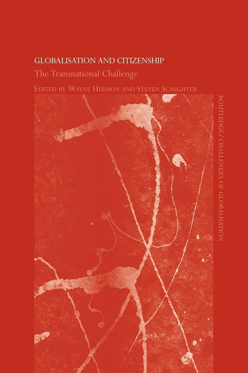 Globalisation and Citizenship (Challenges of Globalisation)