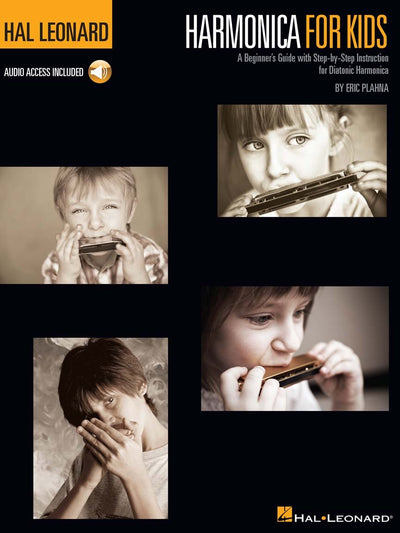Harmonica for Kids by Eric Plahna  Beginner Diatonic Harmonica Method with Online Audio  Step by Step Lessons and over 30 Songs  Learn to Play Harmonica for Children at Home or with a Teacher