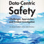 Data-Centric Safety: Challenges, Approaches, and Incident Investigation